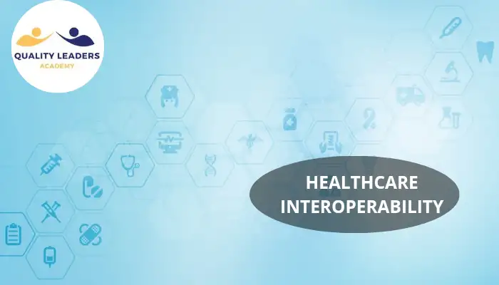 HEALTHCARE INTEROPERABILITY: THE BACKBONE OF MODERN DIGITAL HEALTH